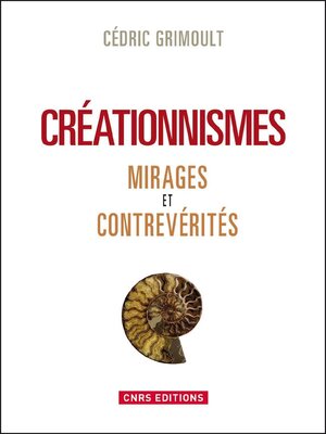 cover image of Créationnismes. Mirages et contrevérités